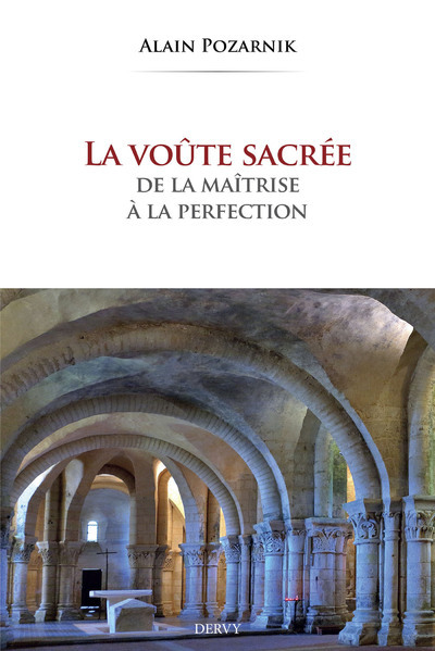 La voûte sacrée, de la maîtrise à la perfection