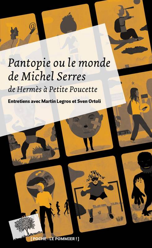 Pantopie ou le monde de Michel Serres - Poche