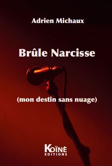 Brûle Narcisse