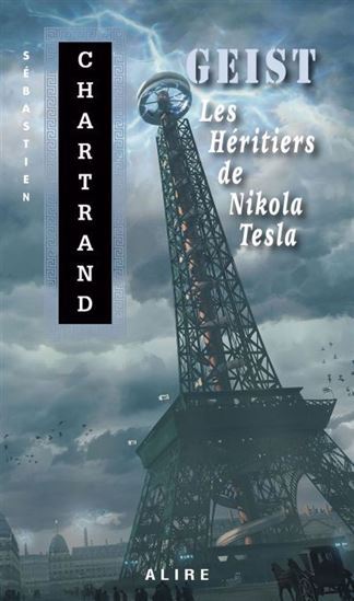 Geist (Poche) Les Heritiers De Nikola Tesla