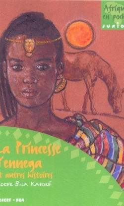 La Princesse Yennega et autres histoires - Roger Kabore Bila