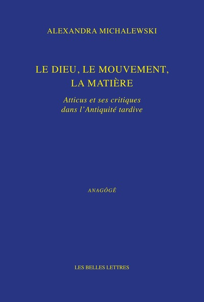 Le dieu, le mouvement, la matière