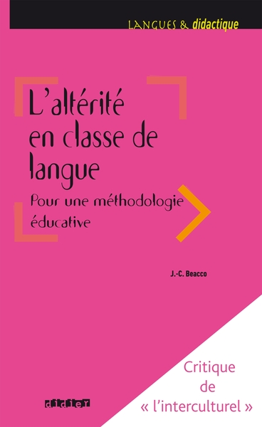 L'Altérité En Classe De Langue Pour Une Méthodologie Éducative - Livre