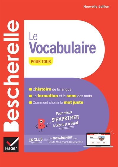 Bescherelle Le vocabulaire pour tous - nouvelle édition - Adeline Lesot