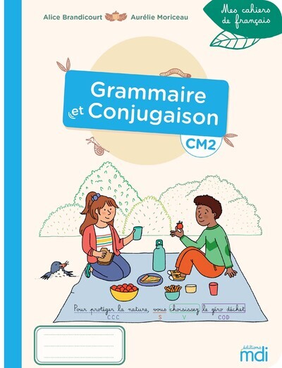 MDI -Mes cahiers de français - Grammaire-Conjugaison CM2