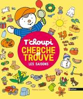 T'choupi - Cherche et trouve les saisons - Thierry Courtin