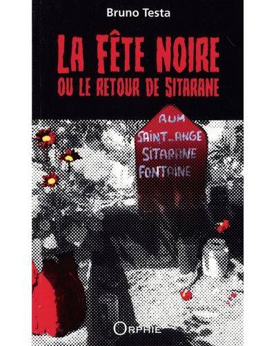 La fête noire ou Le retour de Sitarane