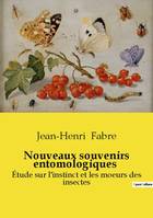 Nouveaux souvenirs entomologiques