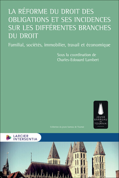 La réforme du droit des obligations et ses incidences sur les différentes branches du droit - Famili