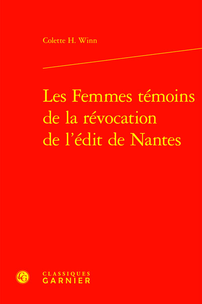 Les Femmes témoins de la révocation de l'édit de Nantes - Catriona Seth