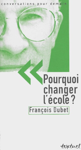 Pourquoi changer l'école ? (n.e.)