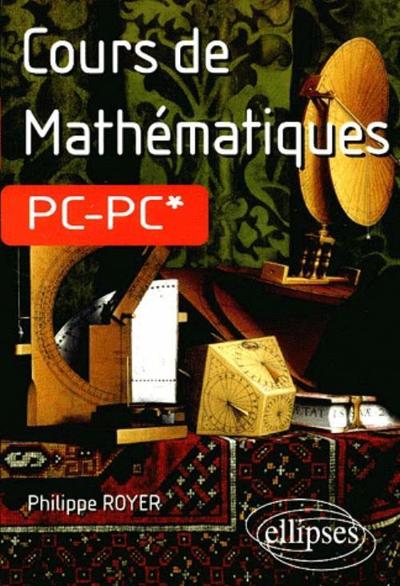 Cours De Mathématiques Pc-Pc*, Pc-Pc*