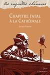 Chapitre fatal à la cathédrale