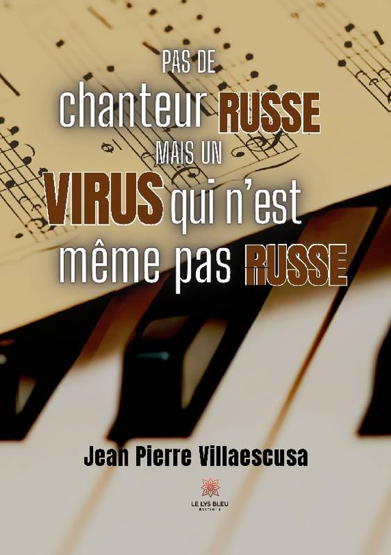 Pas de chanteur russe, mais un virus qui n'est même pas russe