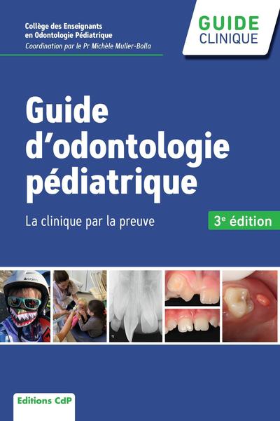 Guide d'odontologie pédiatrique, 3e édition