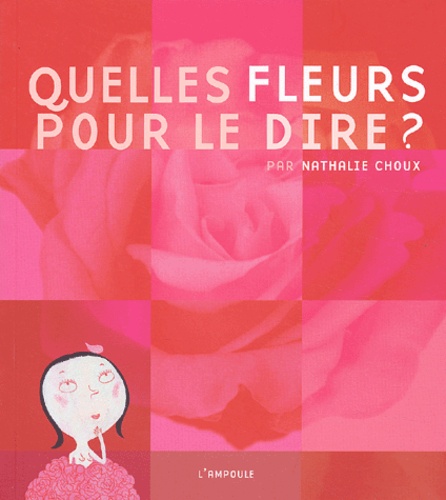 Quelles fleurs pour le dire ?