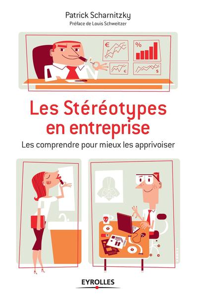 Les stéréotypes en entreprise - Patrick Scharnitzky