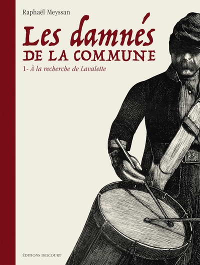 Les damnés de la Commune Volume 1