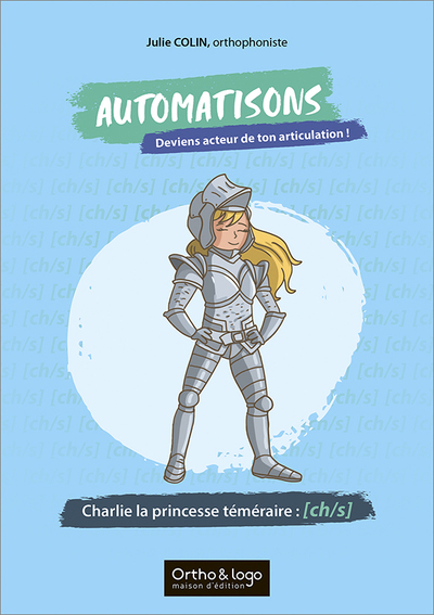 Automatisons - Charlie la princesse téméraire : [ch/s] - Julie Colin