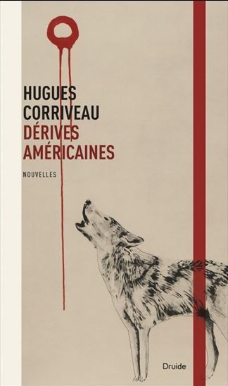 Derives Americaines - Corriveau Hugues