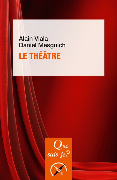 Le théâtre - Alain Viala