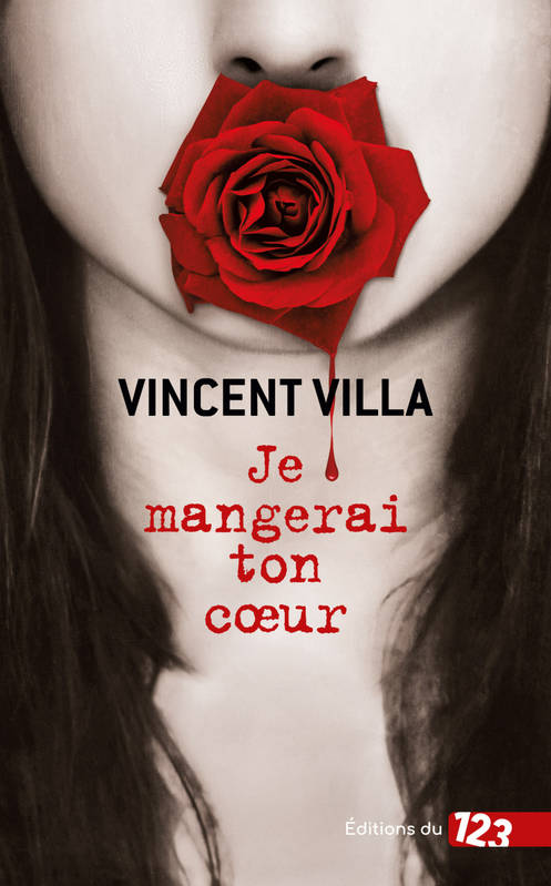 Je mangerai ton coeur - Vincent Villa