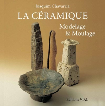 La céramique / modelage & moulage