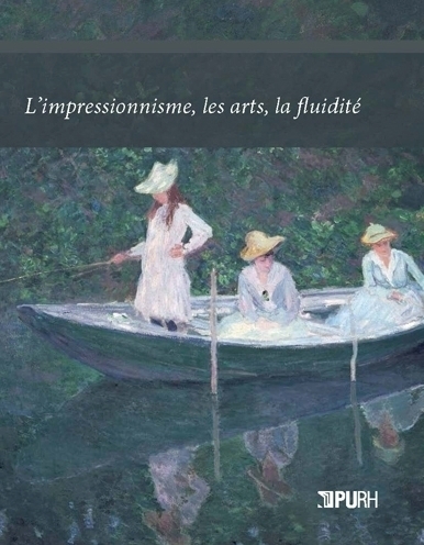 L'Impressionnisme, les arts, la fluidité