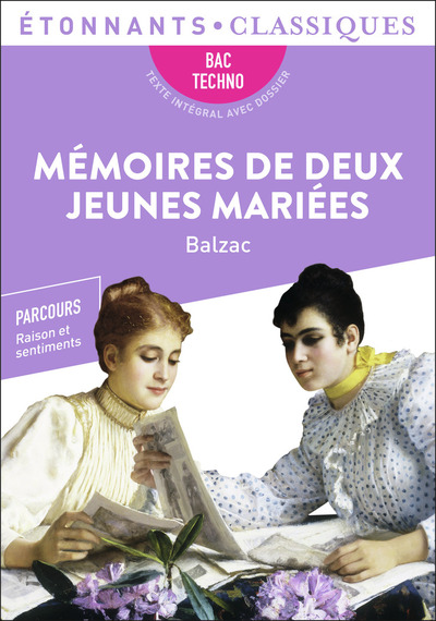 Mémoires De Deux Jeunes Mariées, Parcours : Raison Et Sentiments