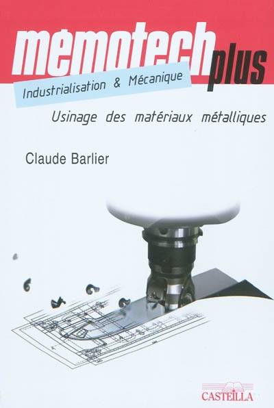 Mémotech Plus Industrialisation et mécanique STS, IUT, CPGE, Écoles d’ingénieurs