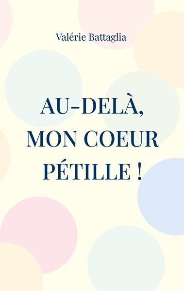 Au-delà, mon coeur pétille !