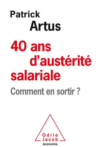 40 Ans D'Austérité Salariale / Comment En Sortir ?, Comment En Sortir?