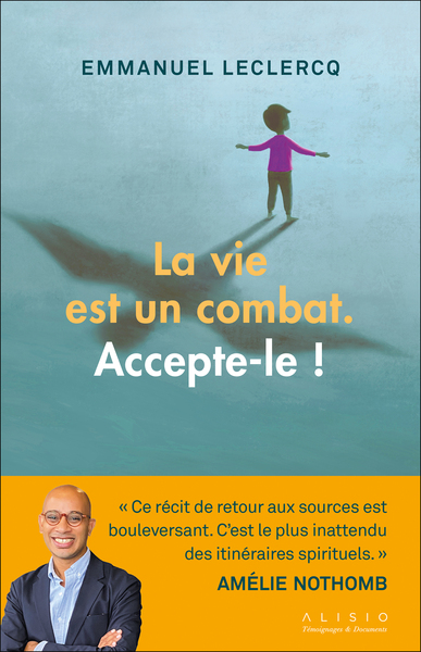 La vie est un combat, accepte-le !