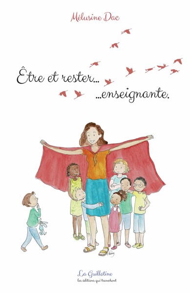 Être Et Rester... Enseignante.