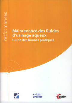 Maintenance des fluides d'usinage aqueux - guide des bonnes pratiques