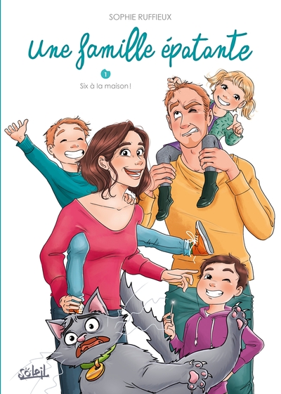 Une famille épatante Volume 1 - Sophie Ruffieux