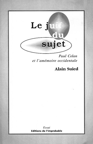 Le juif du sujet, Paul Celan et l'amémoire occidentale