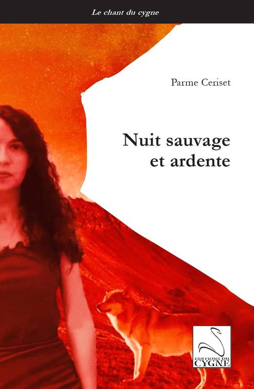 Nuit sauvage et ardente