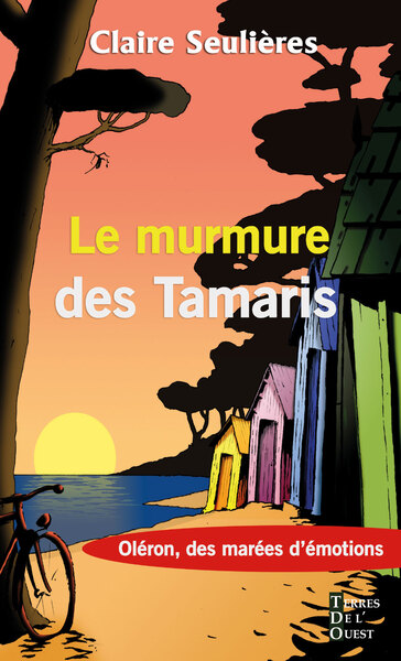 LE MURMURE DES TAMARIS: Oléron des marées d'émotions