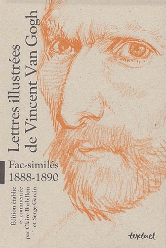 Lettres illustrées de Vincent Van Gogh (1888-1890)