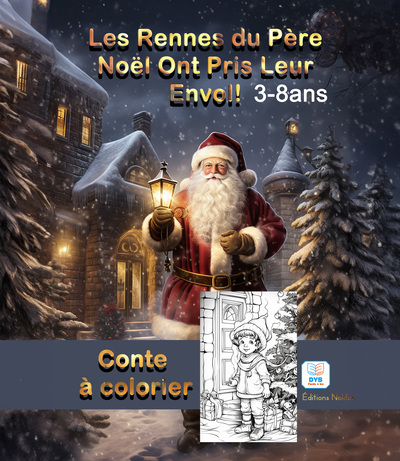 Rennes du Père Noël ont pris leur envol! Histoires à colorier (Les) DYS