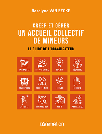 Creer Et Gerer Un Acceuil Collectif De Mineurs