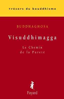 Visuddhimagga - Buddhaghosa