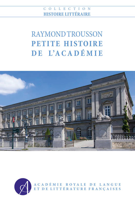 Petite Histoire De L'Académie