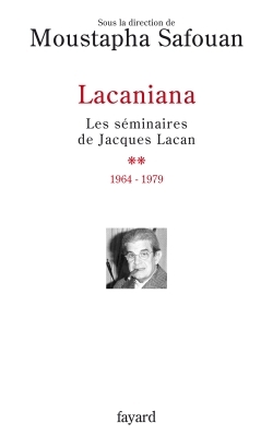 Lacaniana - Les séminaires de Jacques Lacan Volume 2