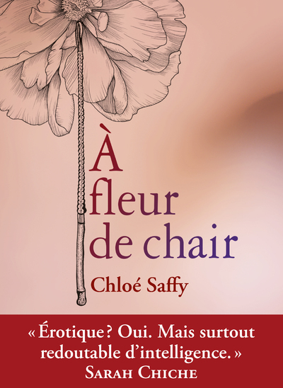 À fleur de chair - Chloé Saffy