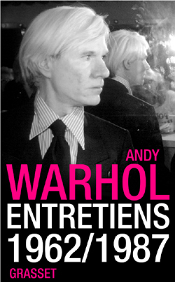 Andy Warhol, entretiens