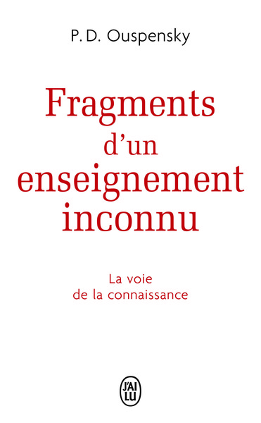 Fragments d'un enseignement inconnu- la voie de la connaissance