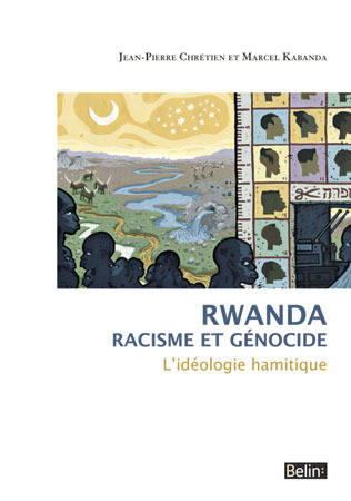 Rwanda. Racisme et génocide