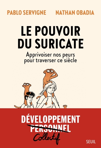 Le Pouvoir du Suricate - Pablo Servigne